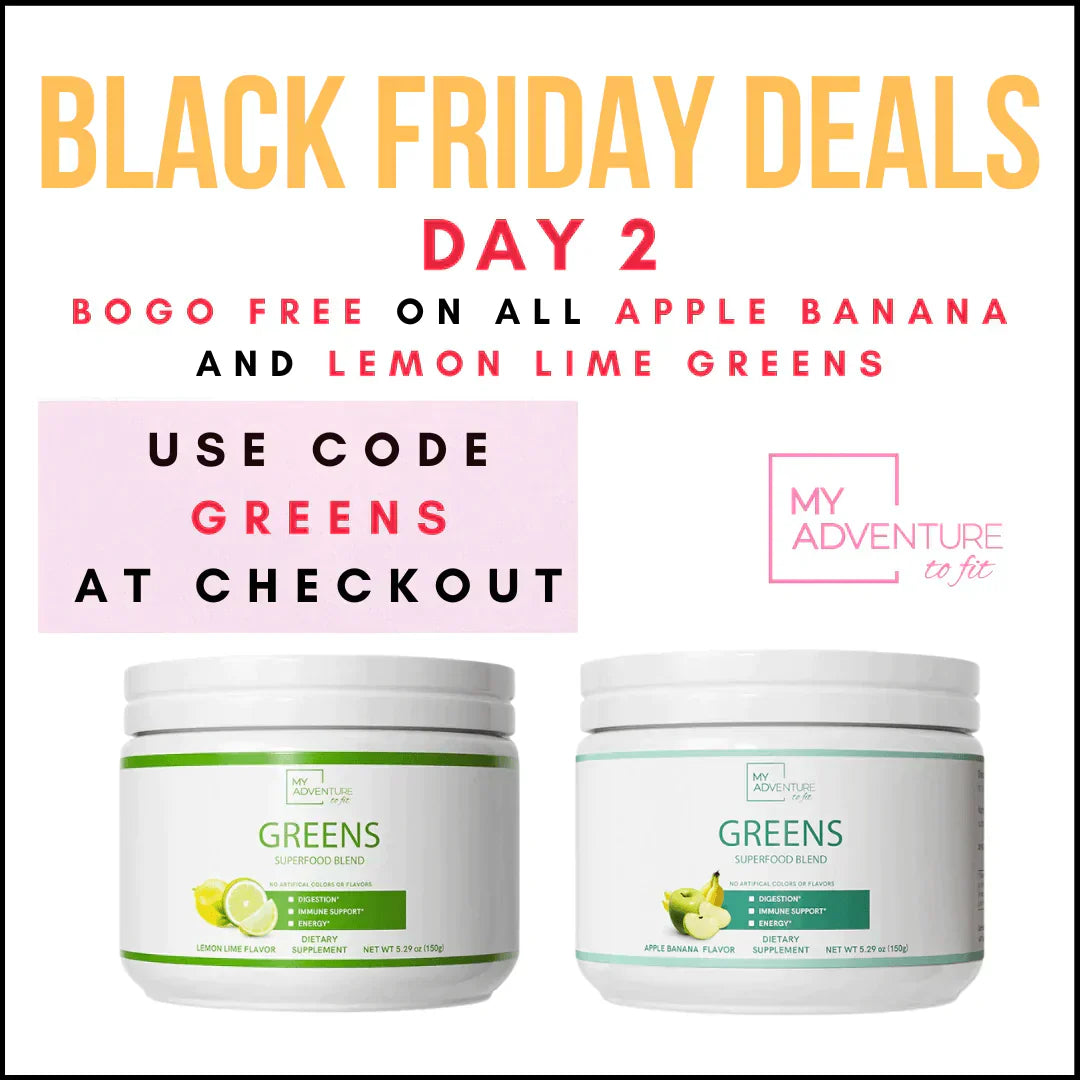 Black Friday Deal of The Day - BOGO FREE! - My Adventure to Fit