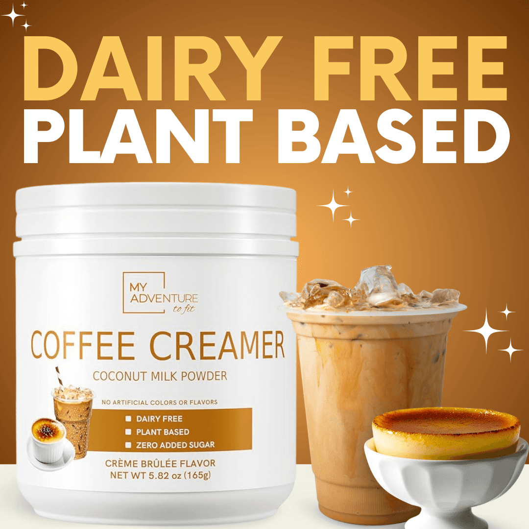 Crème Brûlée Creamer - Dairy Free – My Adventure to Fit