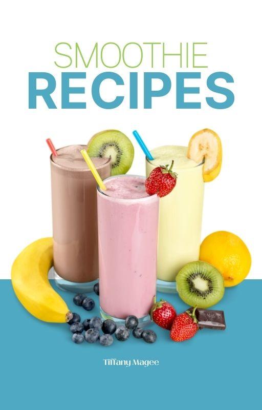 Free Smoothies Recipes Digital Download (40+ Recipes) - My Adventure to Fit