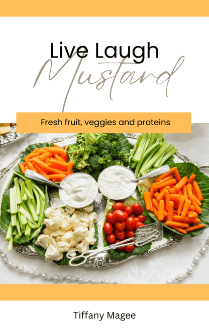 Live, Laugh, Mustard E-Book - My Adventure to Fit
